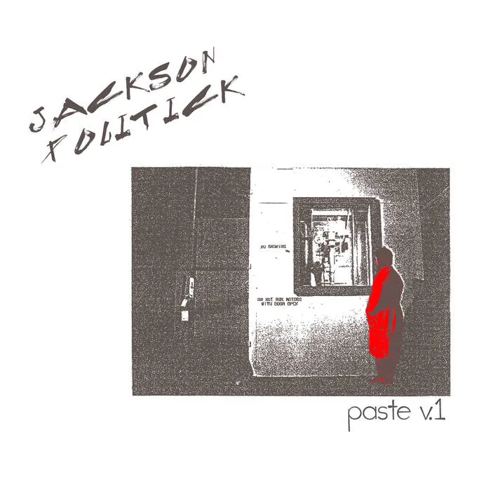 Jackson Politick "Paste V.1" LP